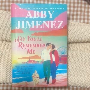 Say You'll Remember Me Book by Abby Jimenez